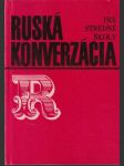 Ruská konverzácia pre SŠ - náhled