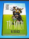 Tři muži 2. - Tři muži na toulkách - náhled