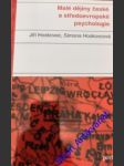Malé dějiny české a středoevropské psychologie - hoskovec jiří / hoskovcová simona - náhled