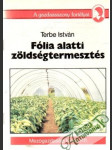 Fólia alatti zoldségtermesztés - náhled