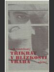 Třikrát v blízkosti vraha - náhled