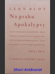 Na prahu apokalypsy 1913 - 1915 - bloy leon - náhled