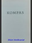 Kompas a jiné básně slovanských básníků - achmatová anna / bilopavlovič tito / dimitrova blaga / dizdar mak / iwaszkiewicz jaroslaw / kamienska anna / kolundžija dragan / kuntner tone / makarovič svetlana / parun vesna / raičkovič stevan / ud - náhled