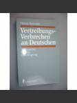 Vertreibungsverbrechen an Deutschen [Odsunové zločiny proti Němcům] - náhled