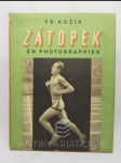 Emile Zátopek en photographies avec une préface par Emile Zátopek et un épilogue son médecin - náhled