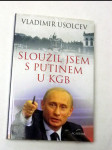 Sloužil jsem s putinem u kgb - náhled