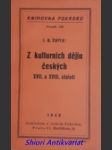 Z kulturních dějin českých xvii. a xviii. století - čapek jan blahoslav - náhled