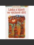 Láska a kázeň ve výchově dětí - náhled