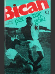 Bican –⁠ pět tisíc gólů - náhled