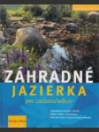 Záhradné jazierka pre začiatočníkov - náhled