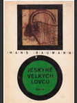 Jeskyně velkých lovců - náhled