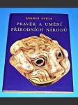Umění světa : Pravěk a umění přírodních národů - náhled