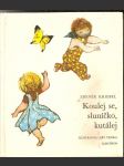 Koulej se, sluníčko, kutálej - říkadla, básně, žerty, hry a popěvky - náhled