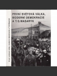 První světová válka, moderní demokracie a T. G. Masaryk - náhled