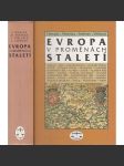 Evropa v proměnách staletí [dějiny jednotlivých zemí, států a státních útvarů] - náhled