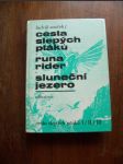 Cesta slepých ptáků, Runa rider, Sluneční jezero - náhled