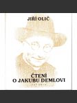 Čtení o Jakubu Demlovi [literární věda, Jakub Deml, mj. i František Bílek, Jaroslav Durych, Vítězslav Nezval, Otokar Březina] - náhled
