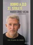 Dobro a zlo 21. století mandausová klára, vácha marek orko - náhled