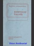 Kvetoucí šalvěj - vzpomínky z dětství - jouhandeau marcel - náhled