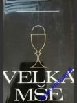 Velká mše - náhled