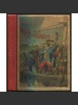 Der rote Freibeuter. Für die reifere Jugend bearbeitet von Fr. Hoffmann. Mit Farbendruckbildern nach Aquarellen von W. Schäfer [dobrodružství, piráti, dětské knihy] - náhled