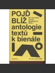 Pojď blíž - Antologie textů k bienále - Ve věci umění 2020 - náhled