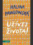 Užívej života! pawlowská halina - náhled