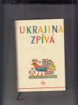 Ukrajina zpívá (Athologie ukrajinské lidové písně) - náhled