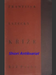 Kříže - lazecký františek - náhled