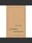 Sedmero zastavení (Arkýř, exil) (Vzpomínky, portréty významných osobností české literatury očima Bedřicha Fučíka) - náhled
