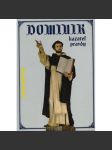 Dominik kazateľ pravdy - náhled