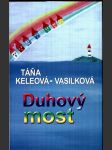 Duhový most keleová-vasilková táňa - náhled