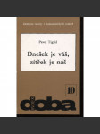 Dnešek je váš, zítřek je náš (exil, Index) - náhled