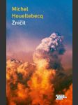 ZNIČIT Houellebecq Michel - náhled