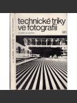 Technické triky ve fotografii [fotografie, fotografování] - náhled