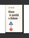Klaun si povídá s Bohem ( Jiří Suchý) - náhled