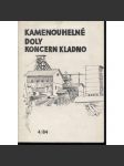 Kamenouhelné doly koncern Kladno. Historie a současnost 4/1984 (hornictví, těžba uhlí, sborník studií o historii regionu a jeho průmyslu) - náhled