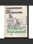 Kamenouhelné doly koncern Kladno. Historie a současnost 4/1984 (hornictví, těžba uhlí, sborník studií o historii regionu a jeho průmyslu) - náhled