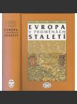 Evropa v proměnách staletí [dějiny jednotlivých zemí, států a státních útvarů] - náhled