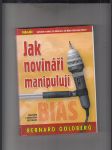Jak novináři manipulují (Stanice CBS očima svého reportéra) - náhled