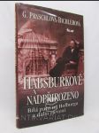 Habsburkové a nadpřirozeno: Bílá paní na Hofburgu a další zjevení - náhled