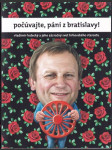 Počúvajte, páni z Bratislavy! - náhled