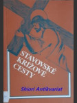 Stavovské krížové cesty - viera - dolany post 1986 - adamkovič anton - náhled