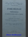 Stará boleslav - průvodce po nejstarším poutním místě čs. republiky - pauly jan - náhled