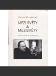Mezi světy & mezisvěty. Filosofické dialogy - náhled