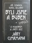 Byli jsme a buben: O hudebním a jiném díle Járy Cimrmana - náhled