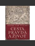 Cesta, pravda a život - náhled