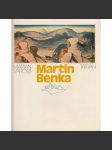 Martin Benka [slovenský moderní malíř - monografie; Slovensko] - náhled