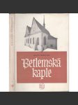 Betlemská kaple [edice Architektura - památky, sv. 7, Jan Hus, Praha] - náhled