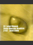 32 Letní filmová škola Uherské Hradiště 2006 - náhled